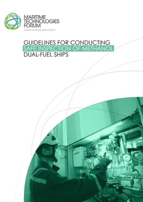 Maritime Technologies Forum Issues New Guidelines for the Safe Inspection of Methanol Dual-Fuel Ships